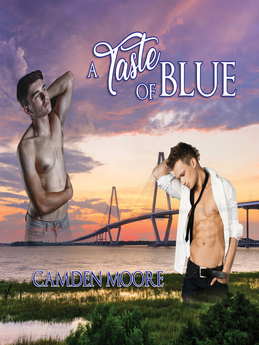 Title details for A Taste of Blue by Camden Moore - Available